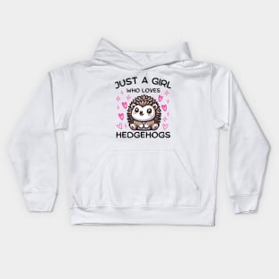 Just A Girl Who Loves Adorable Kawaii Hedgehog Kids Hoodie